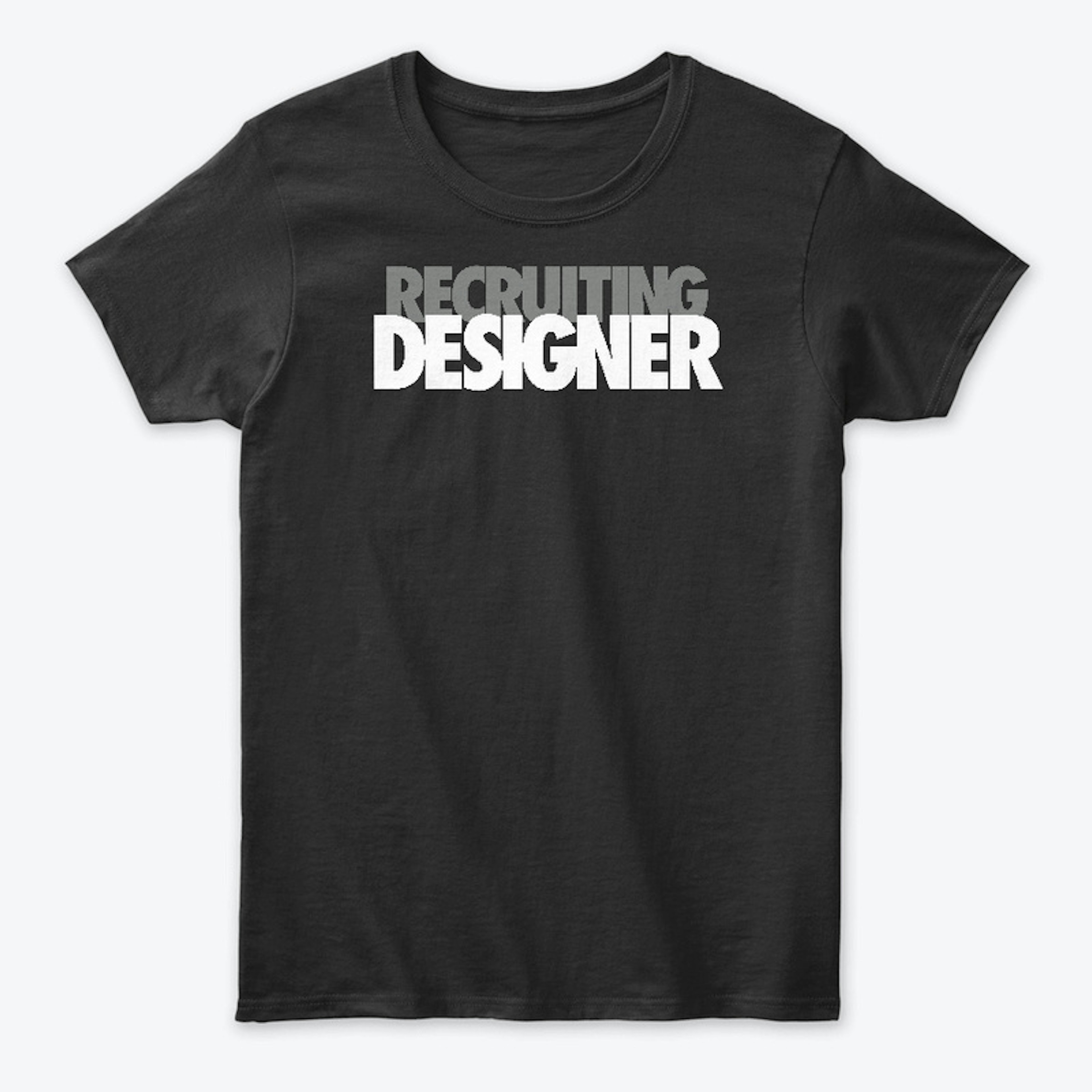 Recruiting Designer Tee