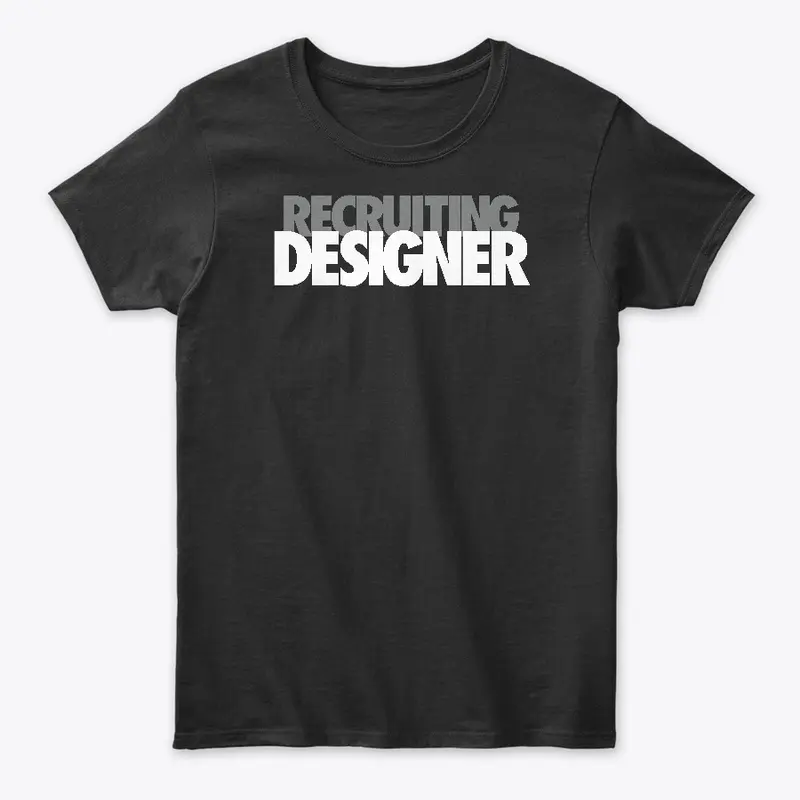 Recruiting Designer Tee